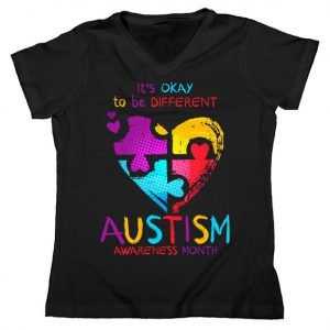 It's Okay To Be Different Autism Awareness Month Women's V-Neck tee shirt