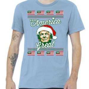 Keep America Great Ugly Christmas tee shirt