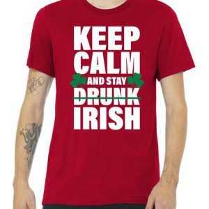 Keep Calm And Stay Irish tee shirt