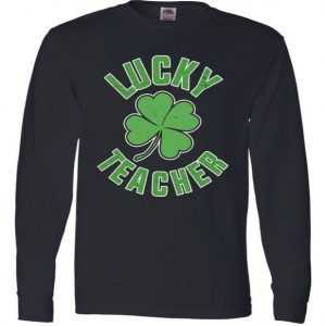 Lucky Teacher St. Patrick's Day Long Sleeve tee shirt