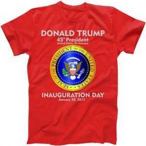 President Donald J. Trump Inauguration Day 2017 Inauguration tee shirt