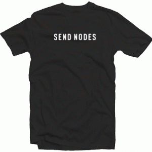 SEND NODES tee shirt