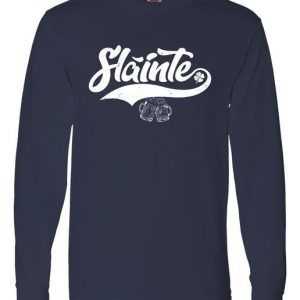 Slainte Irish Cheers Long Sleeve tee shirt