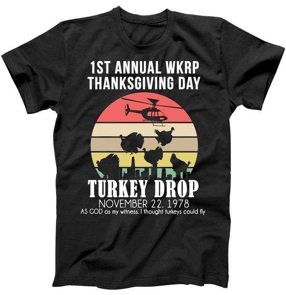 Thanksgiving WKRP Turkey's Drop Tee Shirt for adult men and women.It