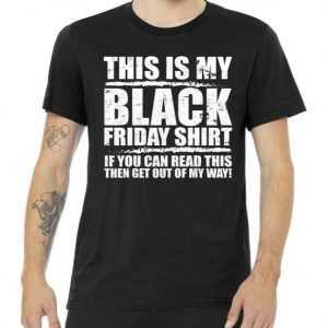 This is My Black Friday tee shirt