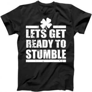 Vintage Let's Get Ready To Stumble Irish tee shirt