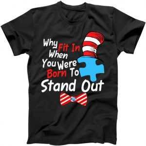 Autism Awareness Why Fit In When You Were Born To Stand Out Puzzle tee shirt