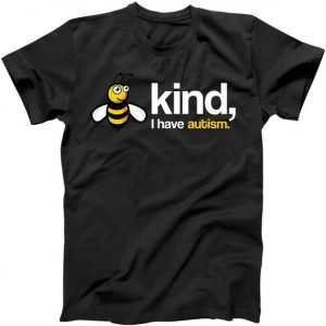 Bee Kind I Have Autism tee shirt