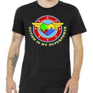 Super Woman Autism Is My Superpower tee shirt