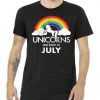 Unicorns Are Born In July Rainbow Retro tee shirt