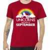 Unicorns Are Born In September Rainbow Retro tee shirt