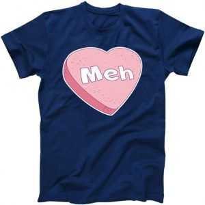 Valentine's Day Meh Conversation Heart Candy tee shirt