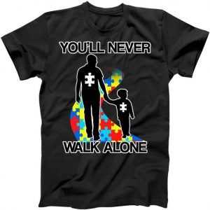 You'll Never Walk Alone Autism Awareness tee shirt