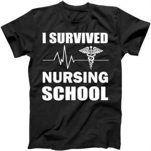 I Survived Nursing School tee shirt