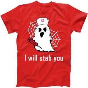 I Will Stab You Ghost Nurse tee shirt