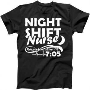 Night Shift Nurse tee shirt