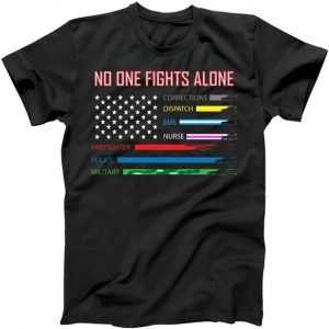No One Fights Alone tee shirt