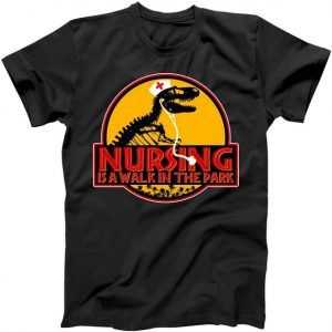 Nursing Is A Walk In The Park Funny tee shirt