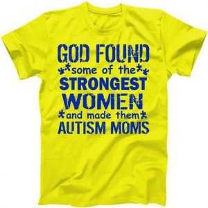 Strong Autism Mom Quote tee shirt