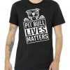 Pit Bull Lives Matters tee shirt