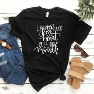 Good Heart But This Mouth Graphic tee shirt