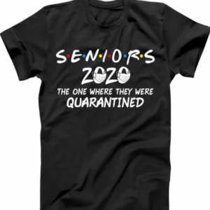 Seniors 2020 The One Where They Were Quarantined Social Distancing tee shirt