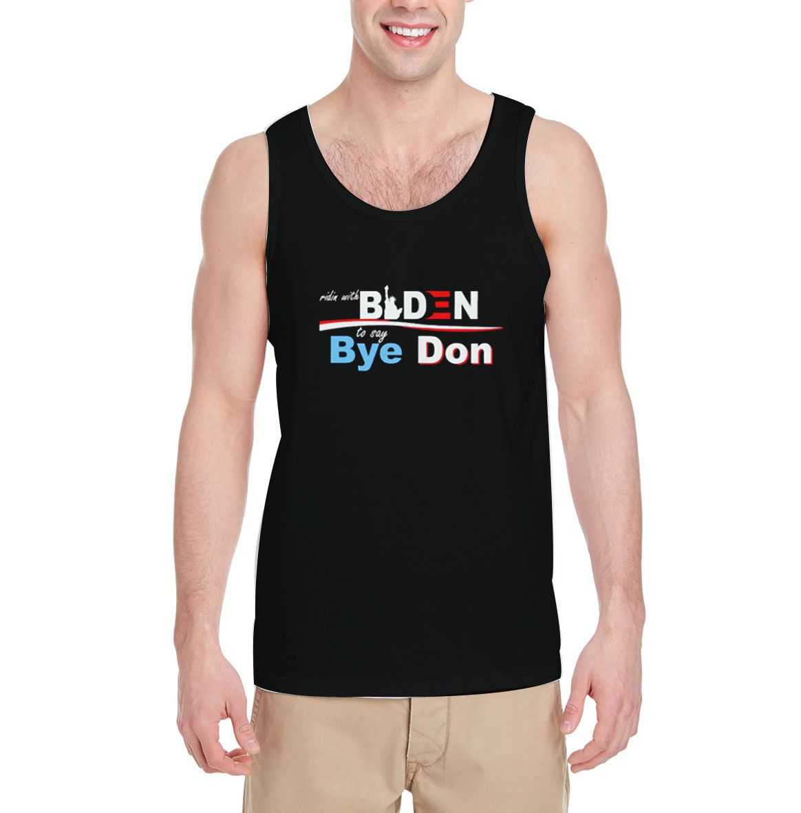 Ridin-with-Biden-to-say-bye-don-Tank-Top-For-Women-And-Men-S-3XL Ridin-with-Biden-to-say-bye-don-Tank-Top-For-Women-And-Men-S-3XL