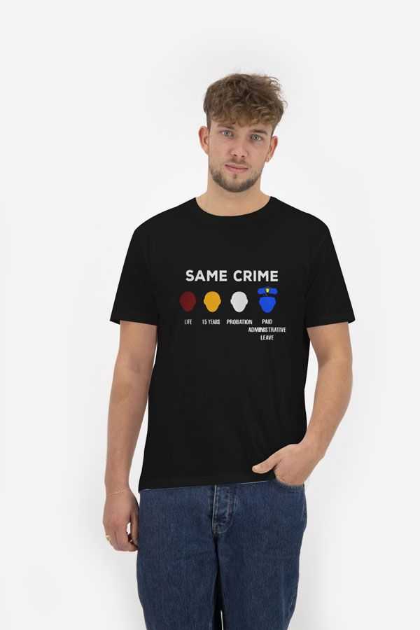 Same-Crime-T-Shirt-For-Women-and-Men-S-3XL Same-Crime-T-Shirt-For-Women-and-Men-S-3XL