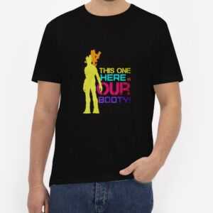 This-One-Here-Is-Our-Booty-T-Shirt-For-Women-and-Men-S-3XL