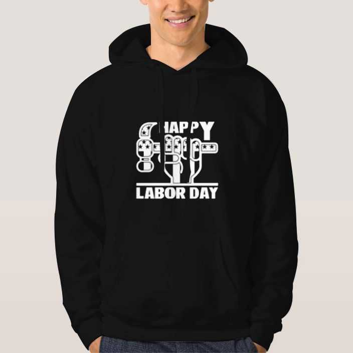 happy-labor-day-Hooodie-Unisex-Adult-Size-S-3XL happy-labor-day-Hooodie-Unisex-Adult-Size-S-3XL