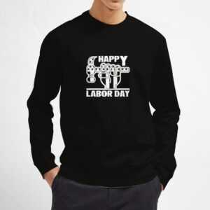 happy-labor-day-Sweatshirt-Unisex-Adult-Size-S-3XL