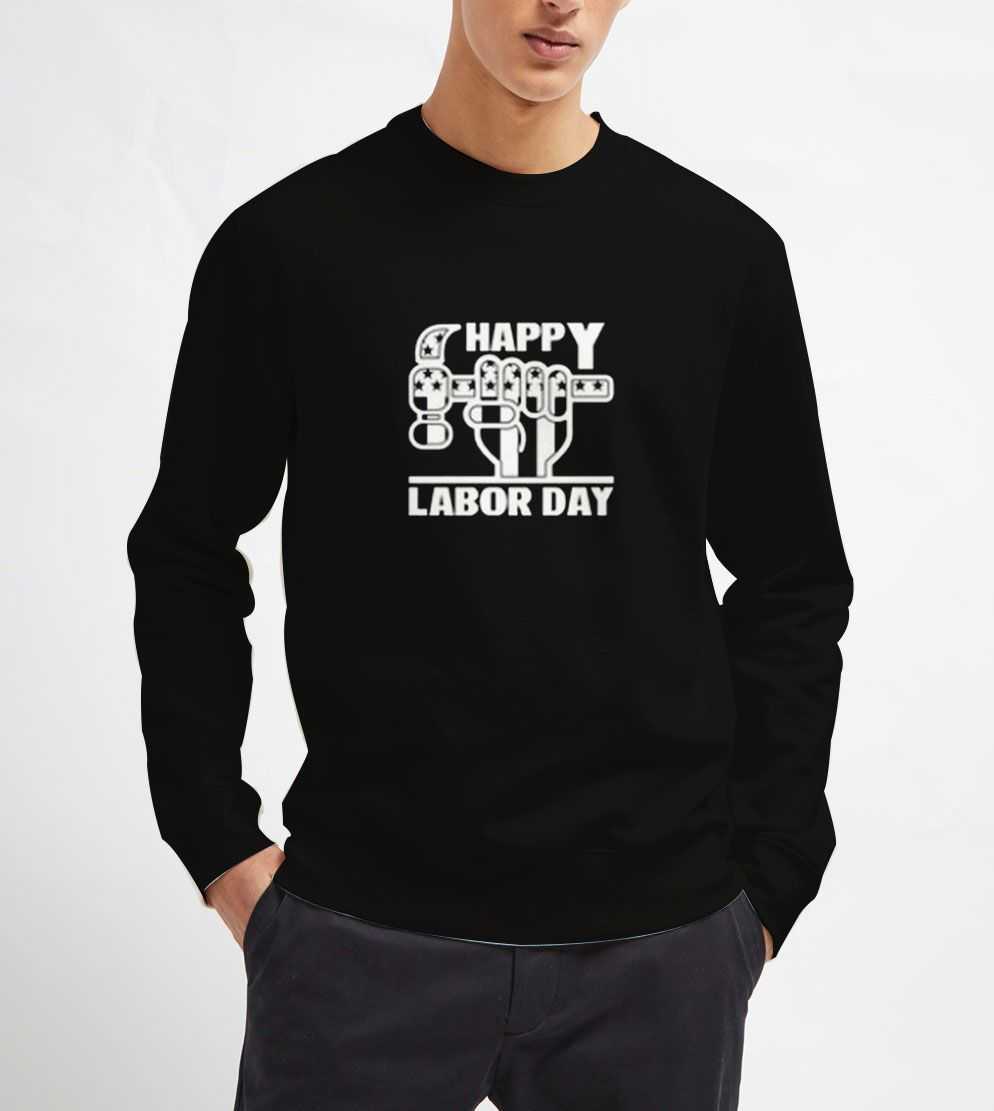happy-labor-day-Sweatshirt-Unisex-Adult-Size-S-3XL happy-labor-day-Sweatshirt-Unisex-Adult-Size-S-3XL