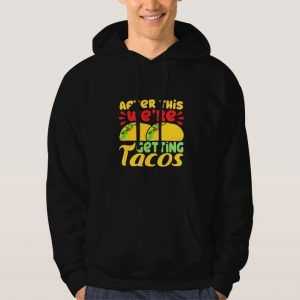 After-This-We're-Getting-Tacos-Hoodie