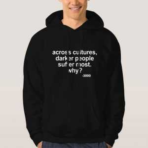 Andre-3000-Across-Cultures-Darker-People-Hoodie