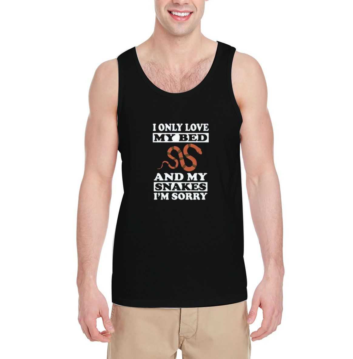 I-Only-Love-My-Snakes-And-My-Bed-Tank-Top I-Only-Love-My-Snakes-And-My-Bed-Tank-Top
