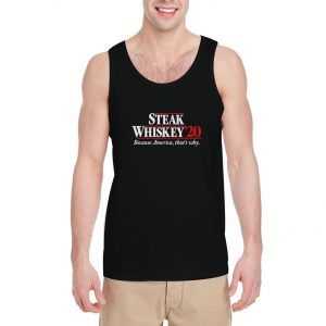 Steak-Whiskey-20-Because-America-That's-Why-Tank-Top