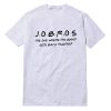 J.O.B.R.O.S The One Where The Band Get Back Together Jonas Brothers T-Shirt