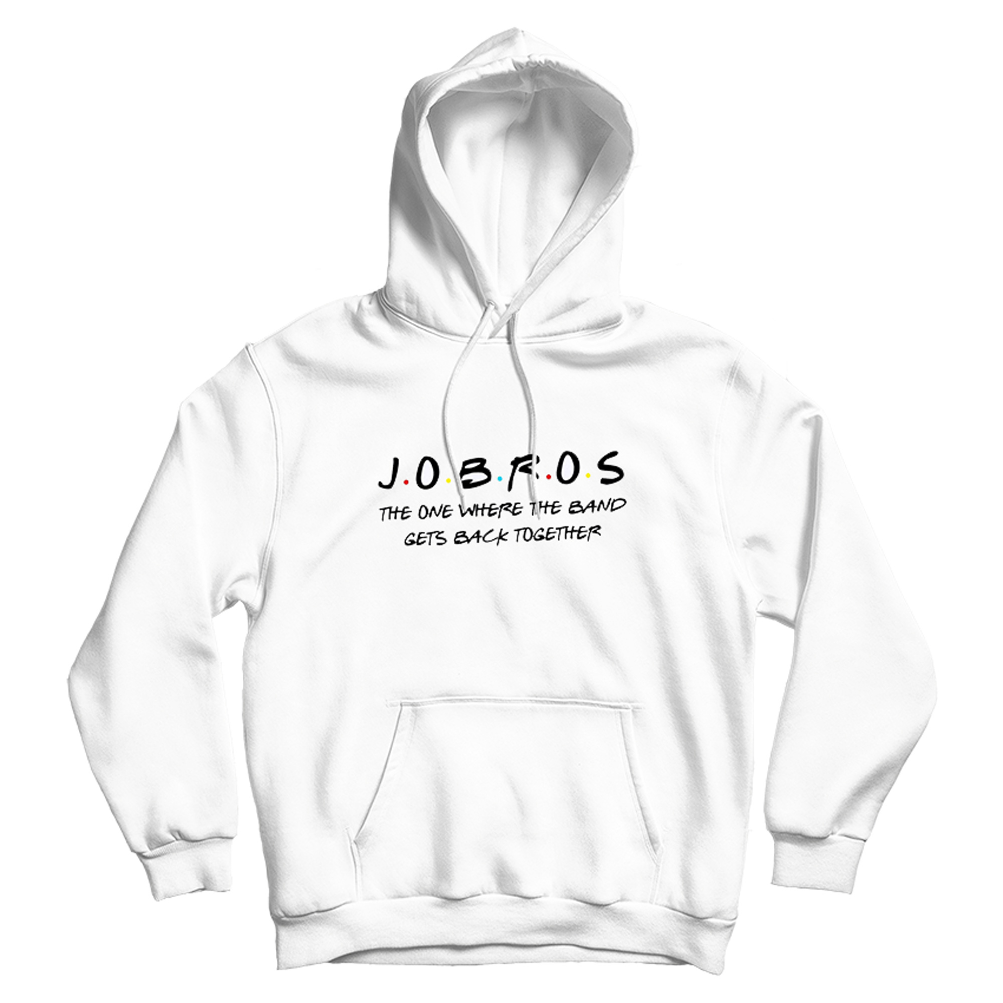 J.O.B.R.O.S The One Where The Band Get Back Together Jonas Brothers Hoodie J.O.B.R.O.S The One Where The Band Get Back Together Jonas Brothers Hoodie