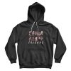 RIP Joey Jordison Slipknot F.r.i.e.n.d.s Hoodie For Unisex