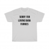 Sorry For Loving Bara Furries T-Shirt