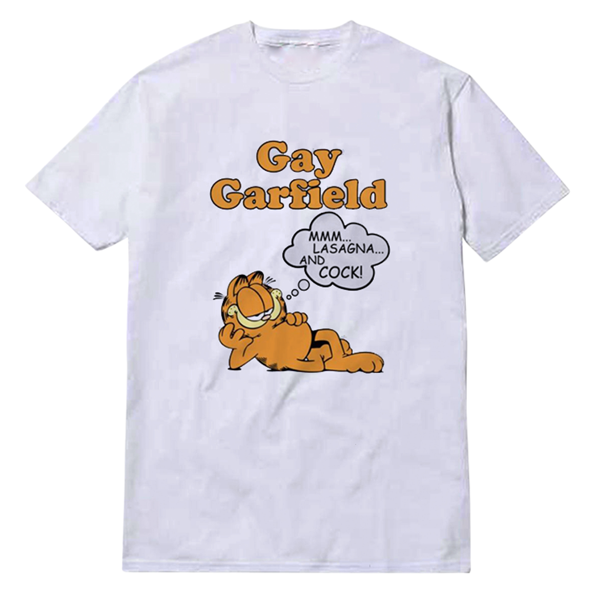 Gay Garfield T-Shirt For Men Or Women Gay Garfield T-Shirt For Men Or Women