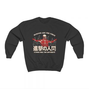 AOT Human Are The Virus Titan Are The Antidote Sweatshirt