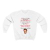 Robert Pattinson I Think The Twilight Movies Are Awesome Sweatshirt