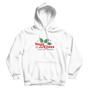 Nugs And Kisses Hoodie Unisex
