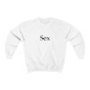 Sex Harry Style Sweatshirt Unisex