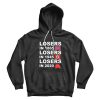 Losers In 1865 Losers In 1945 Losers In 2021 Hoodie