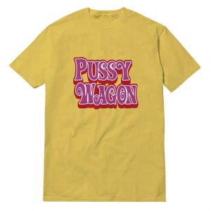Pussy Wagon From Kill Bill T-Shirt