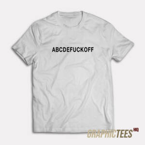 ABCDEFUCKOFF T-Shirt
