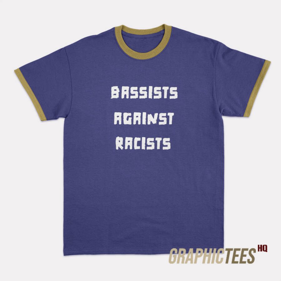 Bassists Against Racists Ringer T-Shirt Bassists Against Racists Ringer T-Shirt