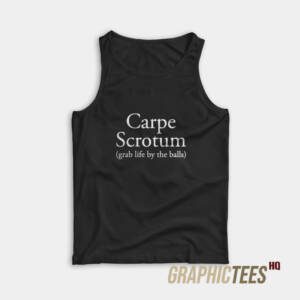 Carpe Scrotum Tank Top
